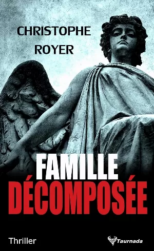 Christophe Royer - Famille décomposée
